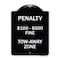 Signmission Penalty $100-$500 Fine Tow-Away Zone Heavy-Gauge Aluminum Sign, 24" x 18", BW-1824-23334 A-DES-BW-1824-23334 - alternate 1